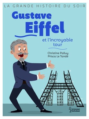 cover image of Gustave Eiffel et l'incroyable tour